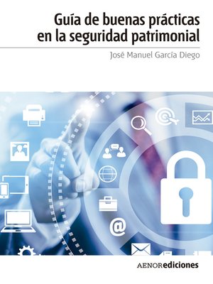 cover image of Guía de buenas prácticas en la seguridad patrimonial